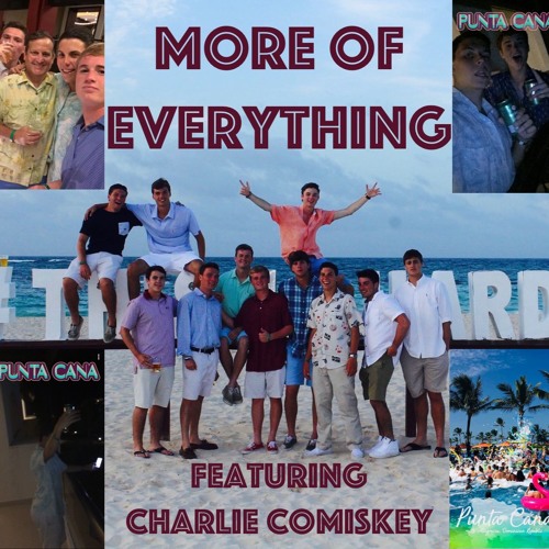 More of Everything