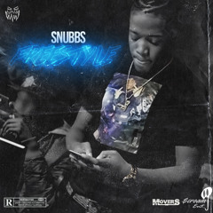 Snubbs - Lil Baby Freestyle