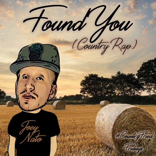 Stream Found You (Country Rap) by Joey Nato | Listen online for free on ...