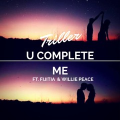 'You Complete Me REMIX' - Triller ft. Fijitia & Willie Peace