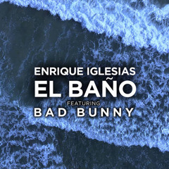 El Baño(CUT)- Enrique Iglesias Ft. Bad Bunny [IN Apreta' En La Disco] [Sicko!](Primicia)#bajacalidad