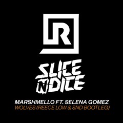 Marshmello - Wolves feat. Selena Gomez (Reece Low x SND Bootleg) FREE DOWNLOAD