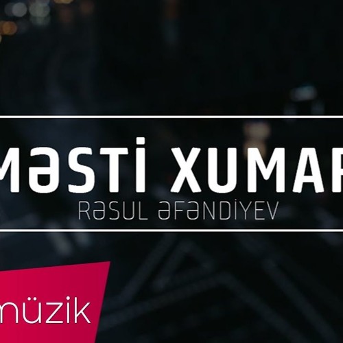 Stream Resul Efendiyev - Mesti xumar (2018) by Kamran Hadiyev | Listen  online for free on SoundCloud