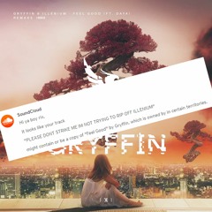 gryffin & illenium - feel good ft. daya & special guest remake