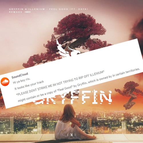 gryffin & illenium - feel good ft. daya & special guest remake
