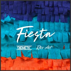 Diemetic x Rico Act - Fiesta