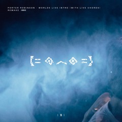 porter robinson - worlds live intro (remake) [with live chords]