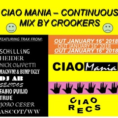 CIAO MANIA - CONTINUOUS MIX BY CROOKERS