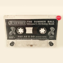 Slimzee & Pay As You Go - Sidewinder - Slimzee's Birthday Bash 2002 [Bonus Tape]