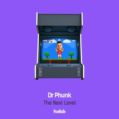 Dr Phunk - The Next Level