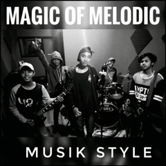 Magic Of Melodic - Lupakanmu