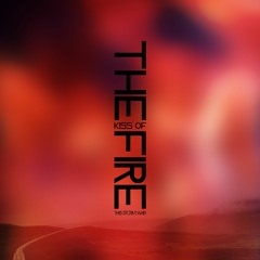 The Kiss Of Fire - Instrumental Version