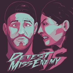 Detest and Miss Enemy - Don't Fuck Up The Culture