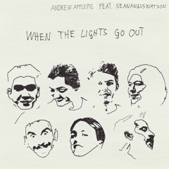 When The Lights Go Out feat. seananguswatson
