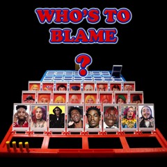 Who's To Blame (Gucci Gang Reprod. by YoungLowKey)- TechNicol