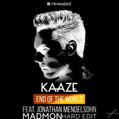 End of the World (Madmon Edit)