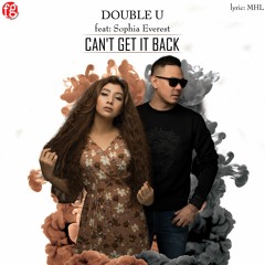 Double U Feat.Sophia Everest - Can't Get It Back