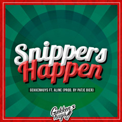 Gekkenhuys Ft. Aline - Snippers Happen (Prod. By Patje Bier)