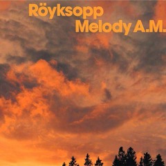 Röyksopp - Eple (remix)WIP