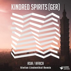 Kindred Spirits - Asia (Stefan Lindenthal Remix)