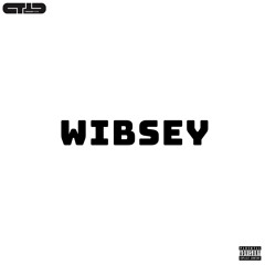 Wibsey - Triggered Tuesday #002