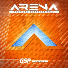 GSP - ARENA Festival 2018 (Podcast 8)