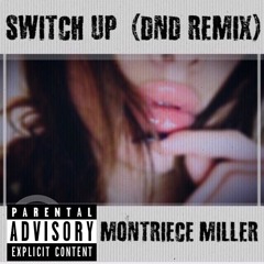 Switch up (Dnd remix)
