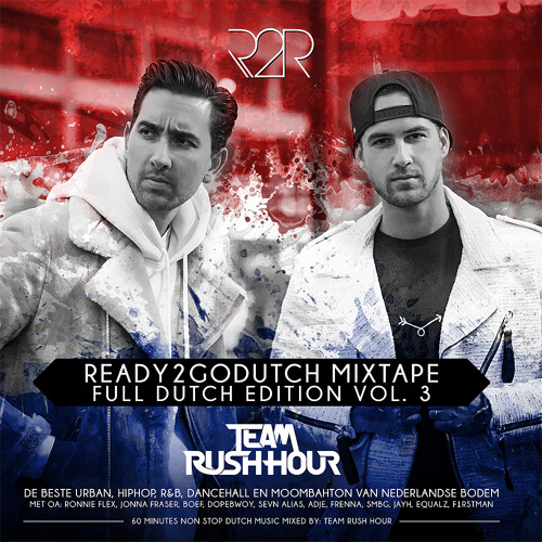 TEAM RUSH HOUR - READY2GODUTCH VOL. 3