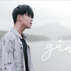 Gần Anh Jay Phan Ft Tín Taro
