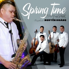 Srping Time [STAYtheSAME ft Nguyễn Hoàng]