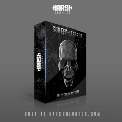 Harsh Samples Presents: Screech Terror [Serum Presets]