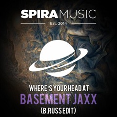 Basement Jaxx - Where's Your Head At (B.Russ Edit) [Free Download]