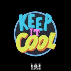 Keep It Cool (Prod. TIGGI)