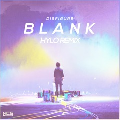 Disfigure - Blank (HYLO Remix) [NCS Release]