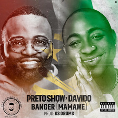 Preto Show ft Davido - Banger (Mamawé)