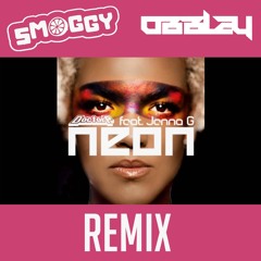 SMOGGY x OBBLEY Doctor P ft. Jenna G - Neon (REMIX)