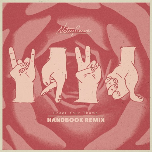 Natty Reeves - Under Your Thumb (Handbook Remix)