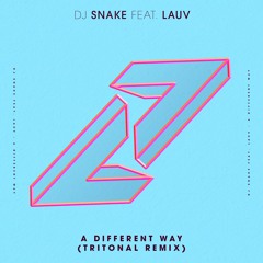 DJ Snake ft. Lauv - A Different Way (Tritonal Remix)