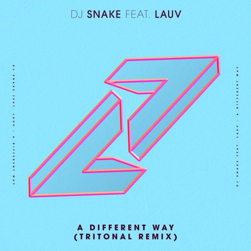 DJ Snake ft. Lauv - A Different Way (Tritonal Remix)