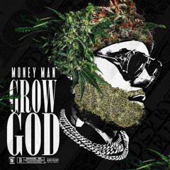 Money Man - Flower Pots (Prod. By BeatzDaGod ) Grow God