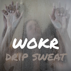 Drip Sweat