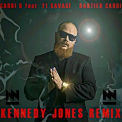 Bartier Cardi (Kennedy Jones Remix)