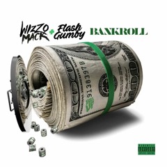 Bankroll Ft Flash Gumby