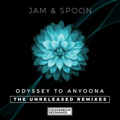 Jam & Spoon - Odyssey To Anyoona (Mr. Sam Return Of The Phoenix Remix) [OUT NOW!]