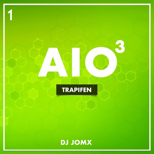 01. Dj Jom'X - TRAPIFEN [All In One Mixtape v3]