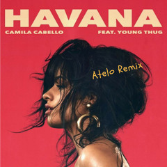 Camila Cabello - Havana (Atelo Edit)