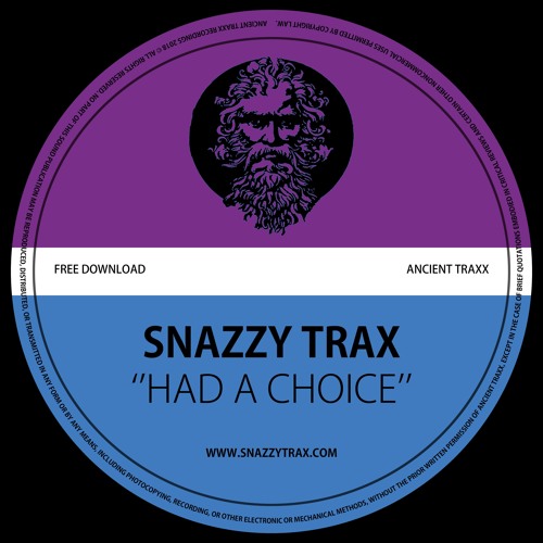 @SnazzyTrax - Had A Choice