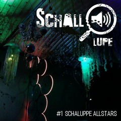 schalllupecast#001 - schaluppe allstars