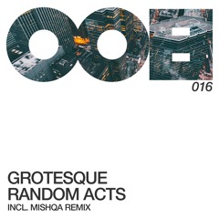 MOOVED016 | Grotesque - Random Acts + MISHQA Remix