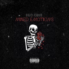 MIXED EMOTIONS ( Prod. By ELEVATED')